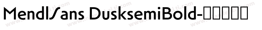 MendlSans DusksemiBold字体转换